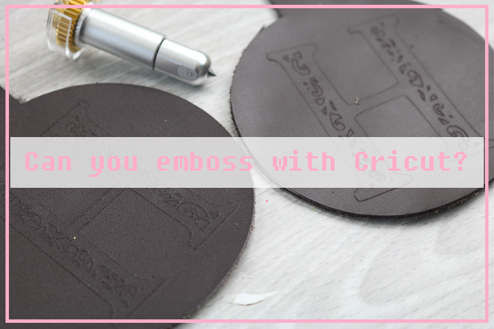 Can you emboss with circut maker