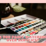 Watercolor Over Acrylics: Should You Do It?