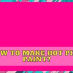 How to Make Hot Pink Paint?