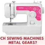 Which Sewing Machines Have Metal Gears?