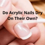 What Is The Drying Time Of Acrylic Nails?