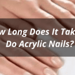 How Much Time Is Required To Do Acrylic Nails?