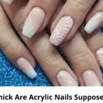 What Is The Appropriate Thickness Of Acrylic Nails?