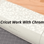 Will Cricut Work With Chromebook?