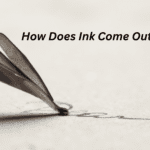 How Does Ink Come Out Of Pens?