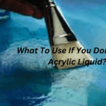 Top 4 Alternatives To Acrylic Liquid