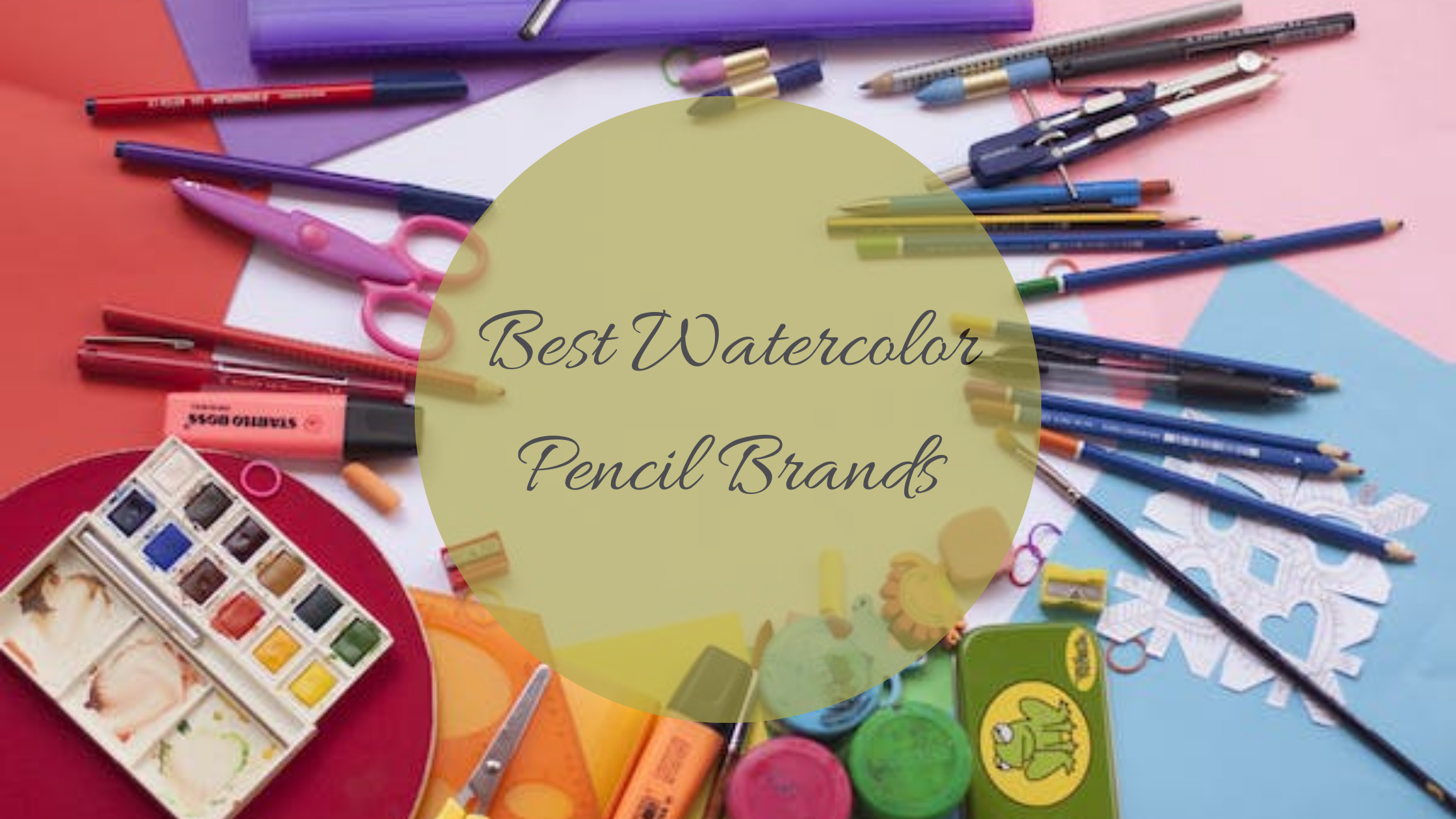 Best Watercolor Pencil Brands